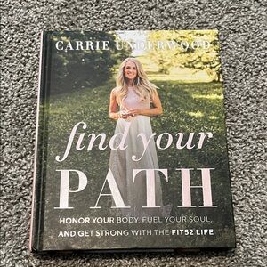 Find Your Path by Carrie Underwood - Hardcover Book